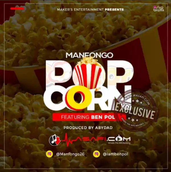 ManFongo - Popcorn Ft Ben Pol